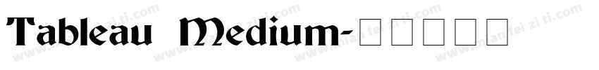 Tableau Medium字体转换